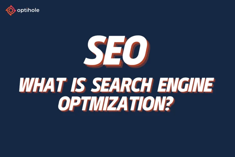 What is Search engine optimization